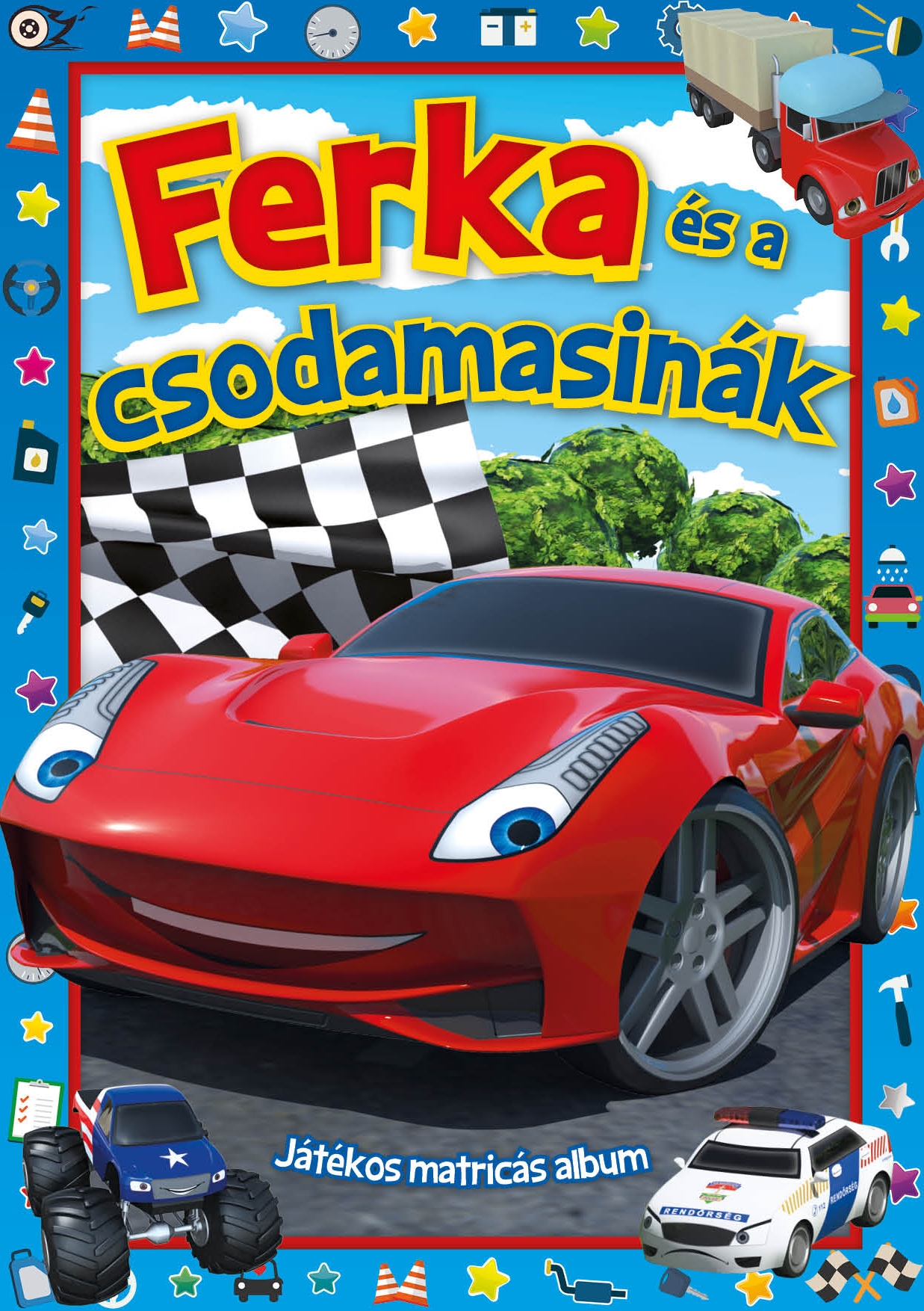 Ferka és a csodamasinák - játékos matricás album