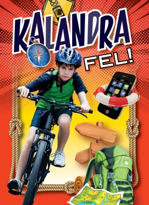 Kalandra fel!