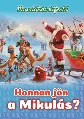 Honnan jön a Mikulás?