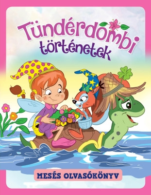Tündérdombi történetek – mesés olvasókönyv