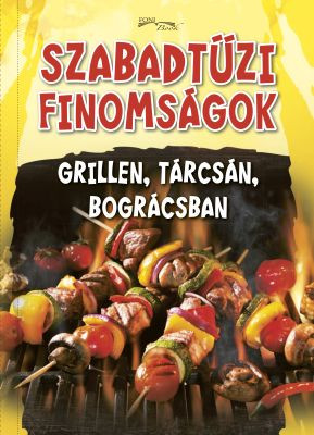 Szabadtűzi finomságok