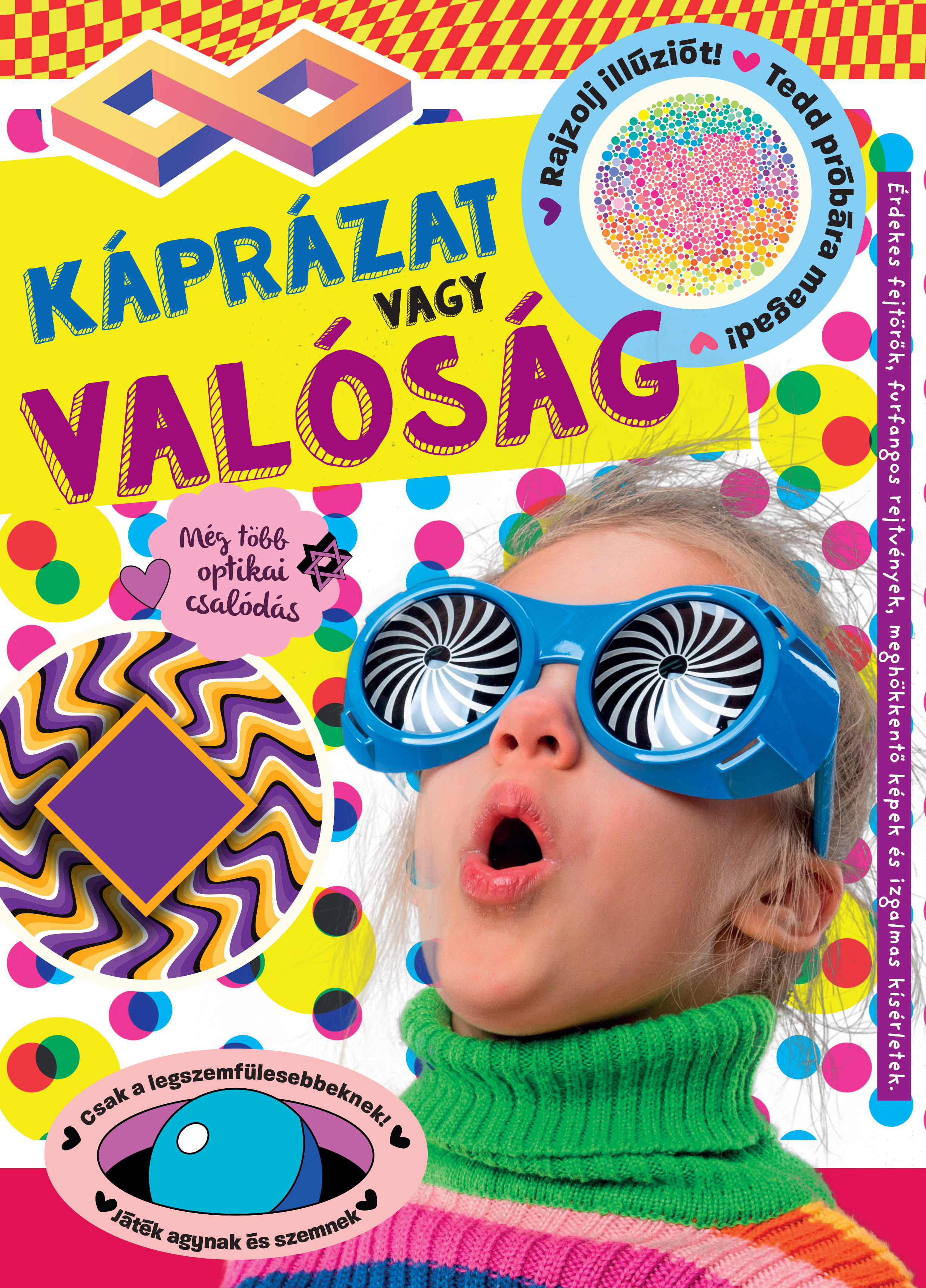 Káprázat vagy valóság