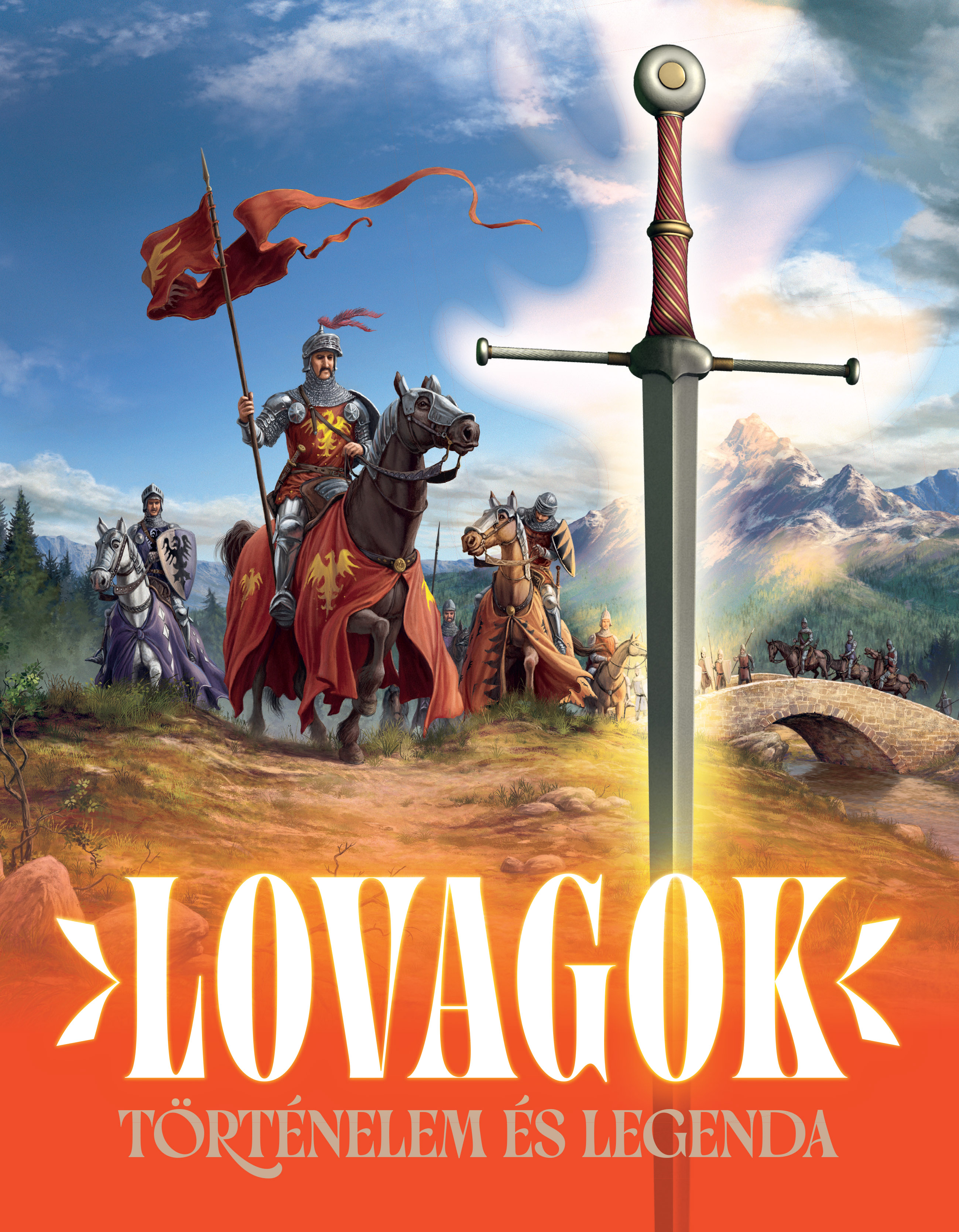 Lovagok – Történelem és legenda