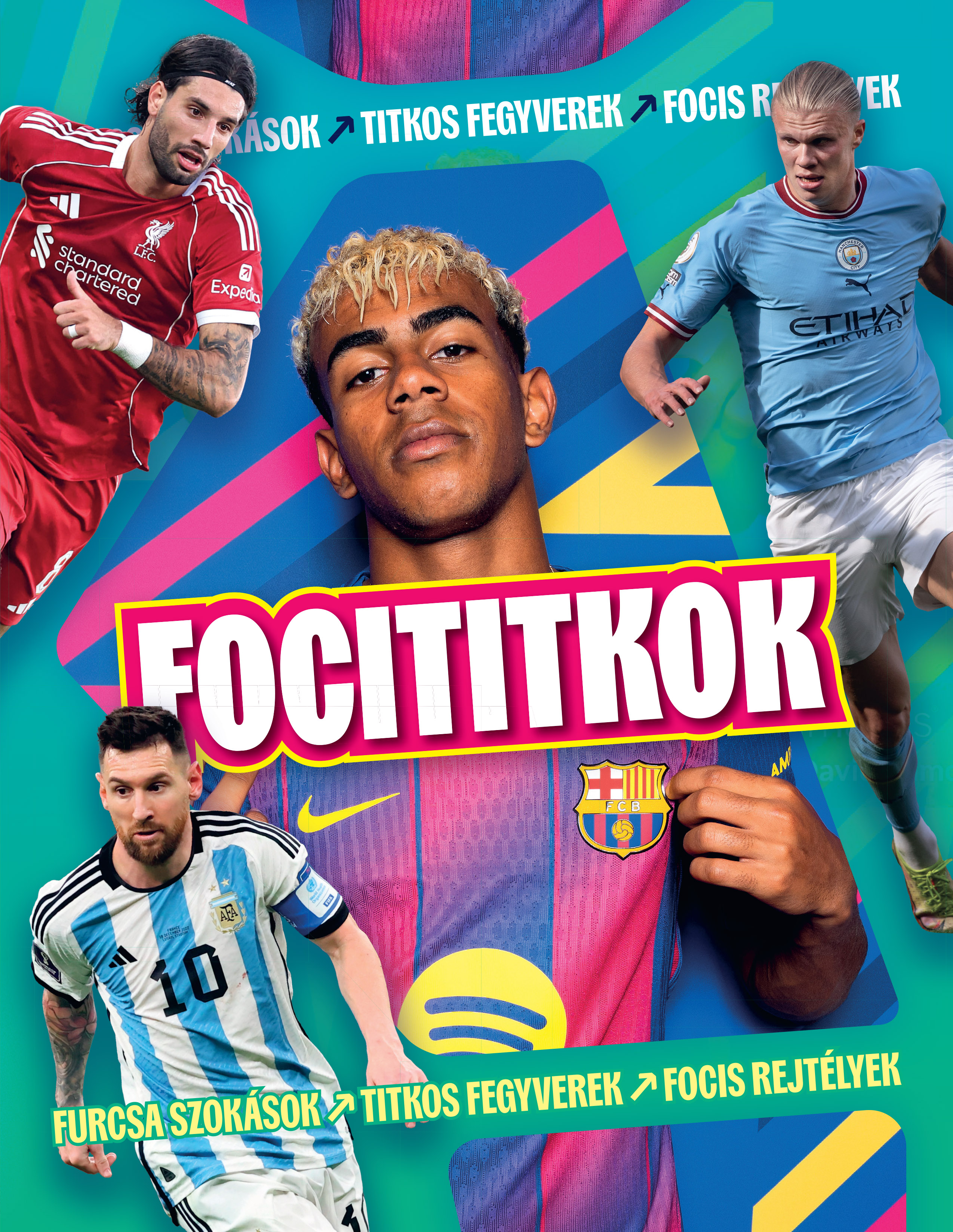 Focititkok – Furcsa szokások, titkos fegyverek, focis rejtélyek