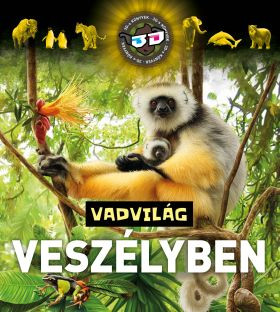 3D Vadvilág veszélyben