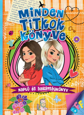 Minden titkok könyve - napló és barátságkönyv
