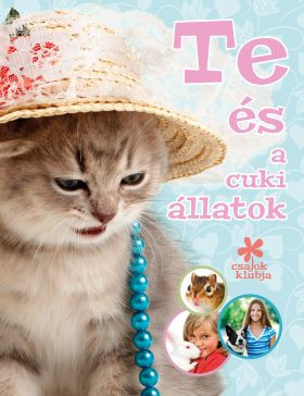 Csajok klubja 1. Te és a cuki állatok